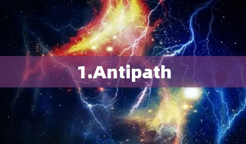 1.Antipath